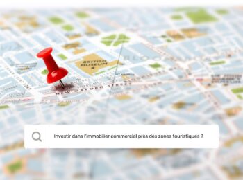 Pourquoi investir dans l’immobilier commercial près des zones touristiques ?