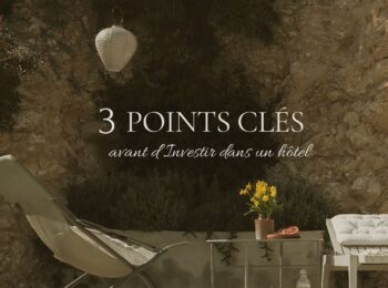 Investir dans un hôtel : les 3 points clés à vérifier avant d’acheter